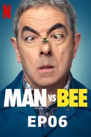 Man Vs Bee (2022) ผึ้งร้าย นายป่วง EP06